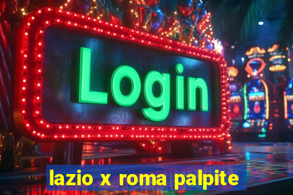 lazio x roma palpite